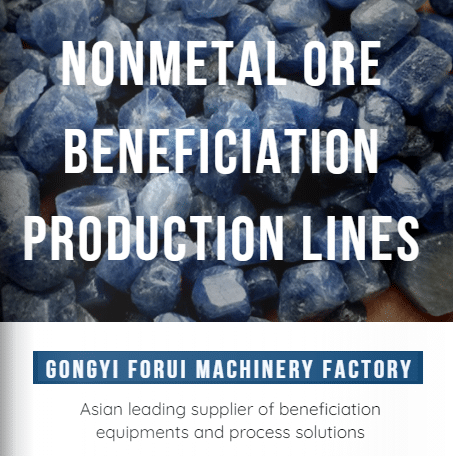 FORUI NONMETAL ORE BENEFICIATION PRODUCTION LINES